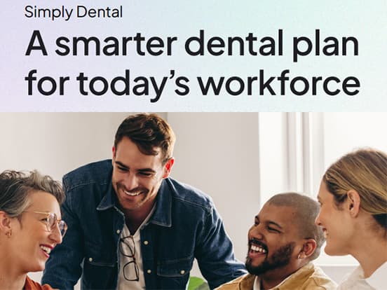 A group of four people smiling and talking under a text about a smarter dental plan for today's workforce